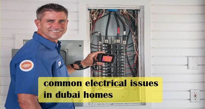 common electrical issues in dubai homes