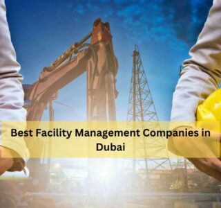 Best Facility Management Companies in Dubai