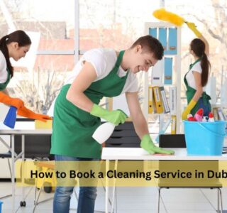 How to Book a Cleaning Service in Dubai