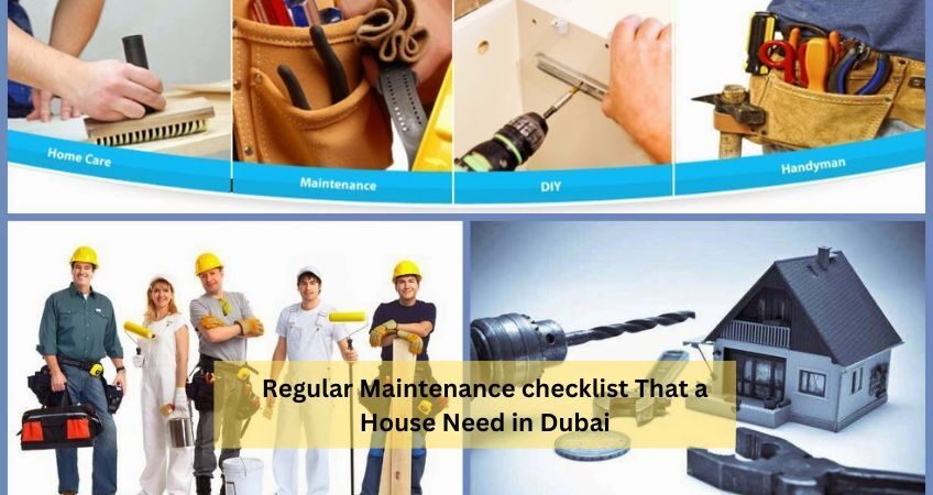 Regular Maintenance checklist That a House Need in dubai