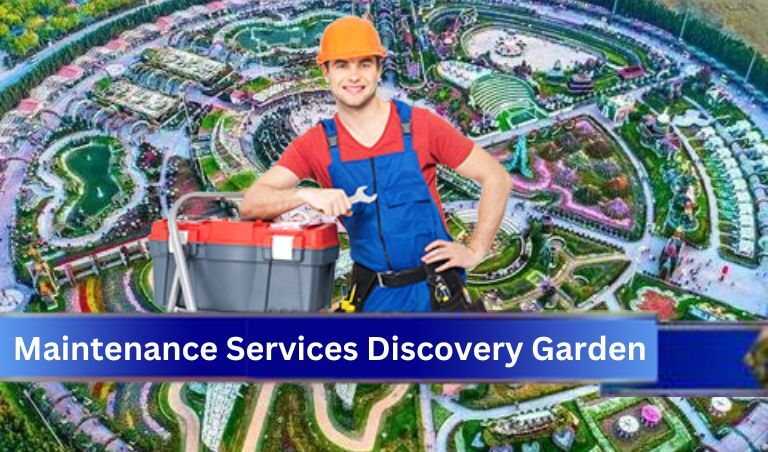 Maintenance Services Discovery Garden
