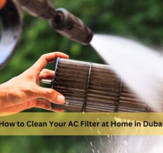 How to Clean Your AC Filter at Home in Dubai